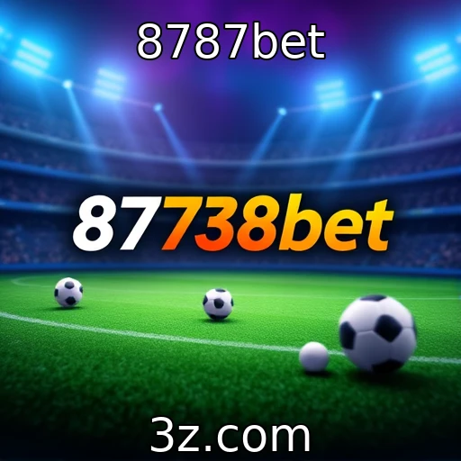 Apostas Esportivas: Análise Profunda das Grandes Partidas - 8787bet